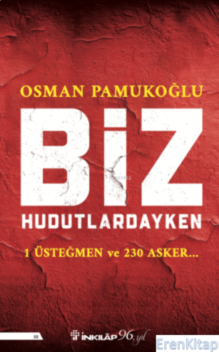 Biz Hudutlardayken Osman Pamukoğlu
