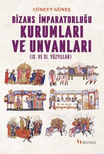 Bizans İmparatorluğu Kurumları ve Unvanları (IX. ve XI. Yüzyıllar) Cün
