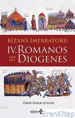 Bizans İmparatoru IV. Romanos Dıogenes