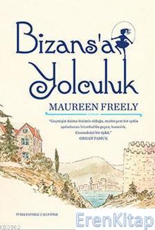 Bizans'A Yolculuk Maureen Freely
