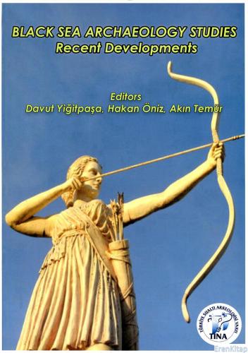 Black Sea Archaeology Studies - Recent Developments Davut Yiğitpaşa