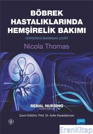 Böbrek Hastalıklarında Hemşirelik Bakımı - Renal Nursing