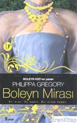 Boleyn Mirası Philippa Gregory