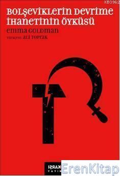 Bolşeviklerin Devrime İhanetinin Öyküsü %10 indirimli Emma Goldman