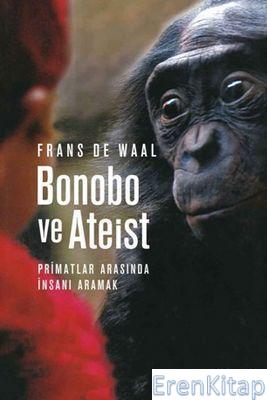 Bonobo ve Ateist %10 indirimli Frans De Waal
