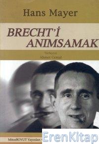 Brecht'i Anımsamak %10 indirimli Hans Mayer