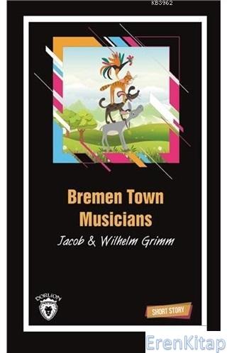 Bremen Town Musicians Wilhelm Grimm