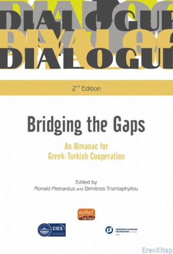 Bridging The Gaps An Almanac for Greek-Turkish Cooperation Dimitrios T