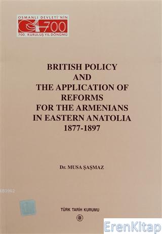 British Policy and the Application of Reformsfor The Armenians in East