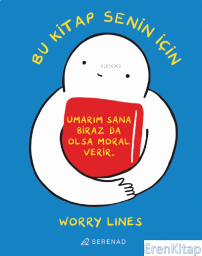 Bu Kitap Senin İçin Worry Lines