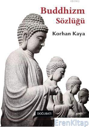 Buddhizm Sözlüğü Korhan Kaya