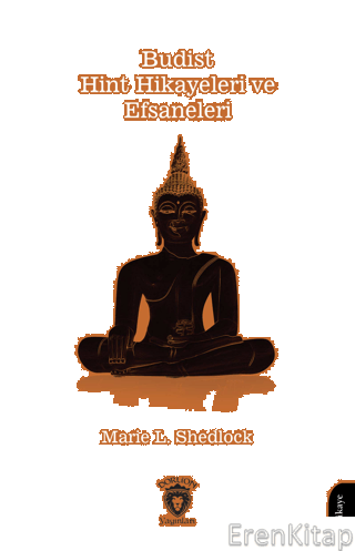 Budist - Hint Hikayeleri ve Efsaneleri Marie L. Shedlock