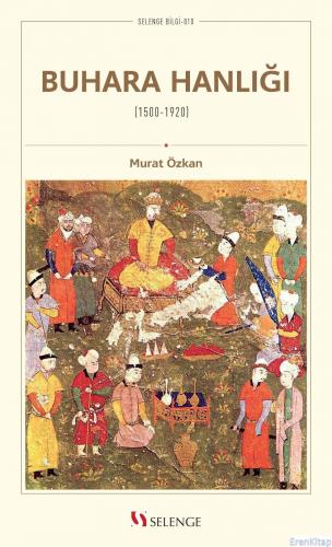 Buhara Hanlığı (1500-1920) Murat Özkan