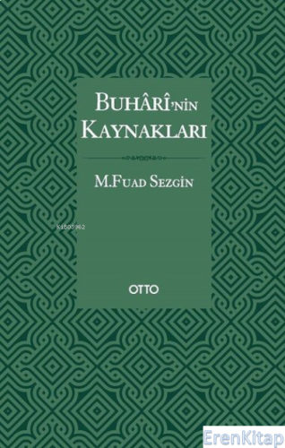 Buhari'nin Kaynakları M. Fuad Sezgin