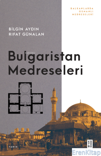 Bulgaristan Medreseleri;Balkanlarda Osmanlı Rıfat Günalan