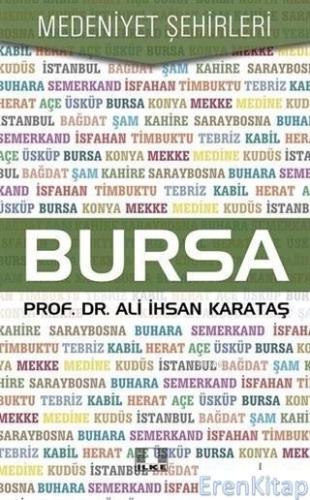 Bursa - Medeniyet Şehirleri Ali İhsan Karataş