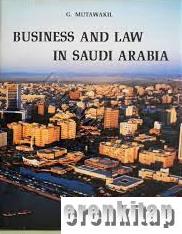 Business and Law in Saudi Arabia G. Mutawakil