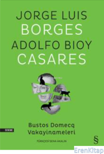 Bustos Domecq Vakayinameleri Jorge Luis Borges