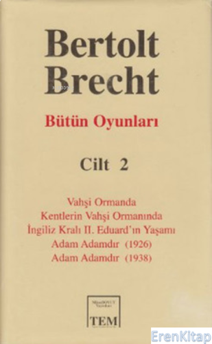 Bütün Oyunları Cilt 2: Bertolt Brecht Bertolt Brecht