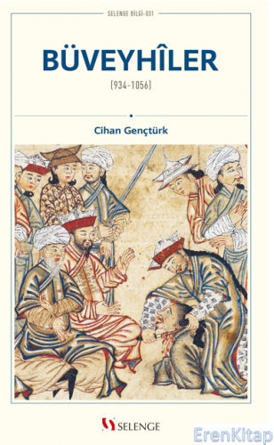 Büveyhiler (934-1056) Cihan Gençtürk