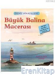 İlk Okuma Kitaplarım - Deniz Hikayeleri - Büyük Balina Mac.