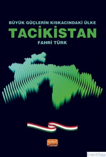 Büyük Güçlerin Kıskacındaki Ülke Tacikistan Fahri Türk