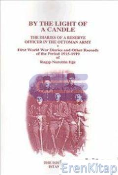 By the Light of a Candle : the Diaries of a Reserve Officer in the Ott