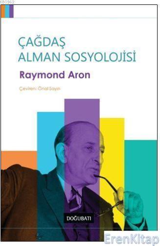 Çağdaş Alman Sosyolojisi Raymond Aron