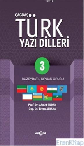 Çağdaş Türk Yazı Dilleri 3 : Kuzeybatı - Kıpçak Grubu