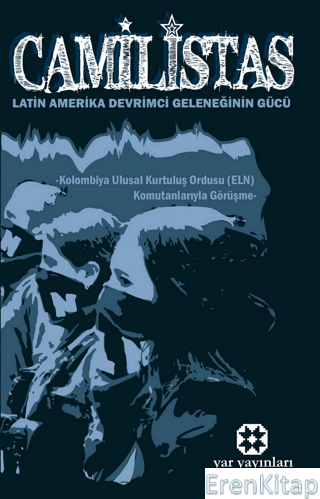 Camilistas;Latin Amerika Devrimci Geleneğinin Gücü Kolektif