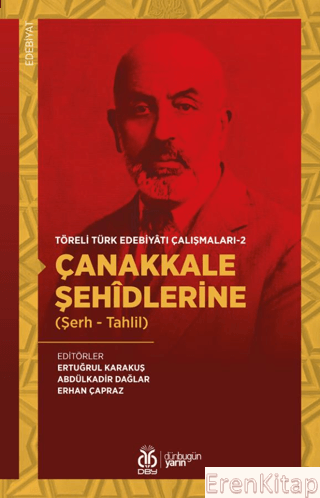 Çanakkale Şehidlerine (Şerh - Tahlil) - Töreli Türk Edebiyatı Çalışmal