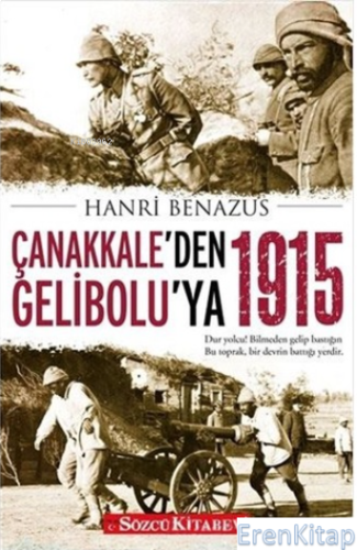 Çanakkale'den Gelibolu'ya 1915