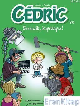 Cedric 30 - Sessizlik Kayıttayız! :  Evimizin ‘‘Haylaz Çocuğu'' Cedric tüm sevimli yaramazlıklarıyla!..