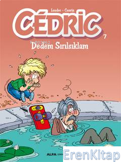 Cedric 7 :  Dedem Sırılsıklam