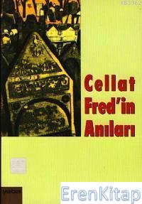 Cellat Fred'in Anıları