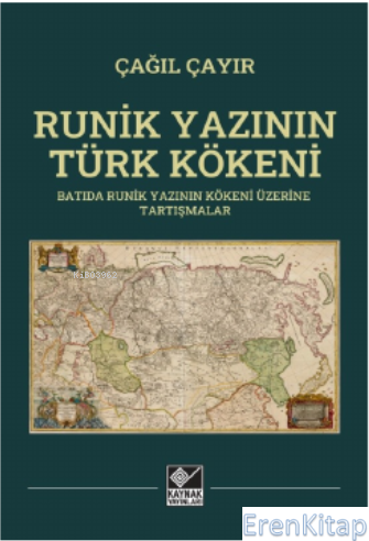 "Cermen” Runik Yazısının Türk Kökeni Çağıl Çayır