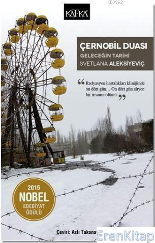 Çernobil Duası : Geleceğin Tarihi