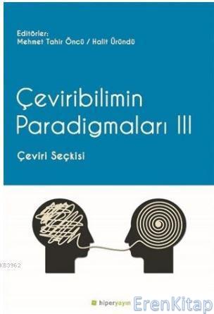 Çeviribilimin Paradigmaları 3 : Çeviri Seçkisi