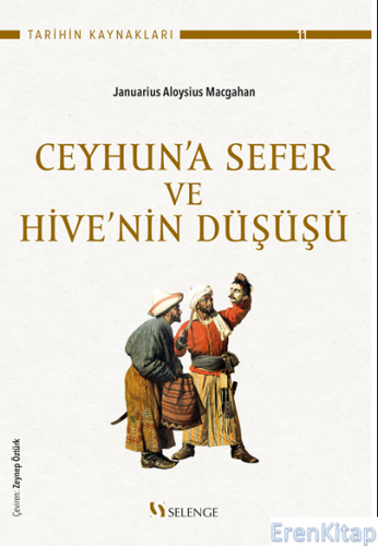 Ceyhun'a Sefer ve Hive'nin Düşüşü Januarius Aloysius Macgahan
