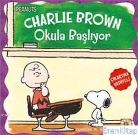Peanuts Charlie Brown Okula Başlıyor Charles M. Schulz