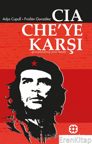 CIA Che'ye Karşı : Genişletilmiş Yeni Baskı