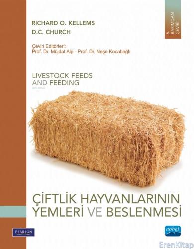Çiftlik Hayvanlarının Yemleri ve Beslenmesi - Livestock Feeds and Feeding