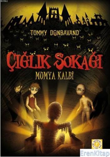 Çığlık Sokağı - Mumya Kalbi Tommy Donbavand