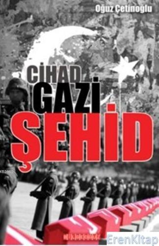 Cihad-Gazi-Şehid