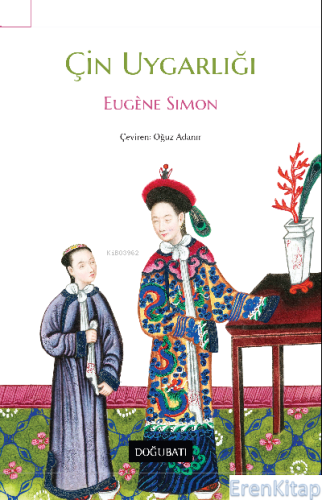 Çin Uygarlığı Eugene Simon