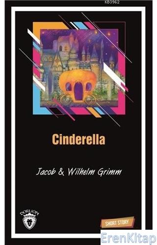 Cinderella Short Story Wilhelm Grimm