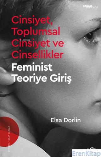Cinsiyet, Toplumsal Cinsiyet ve Cinsellikler : –Feminist Teoriye Giriş–