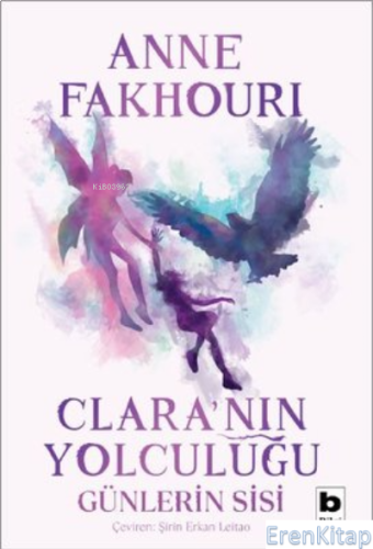 Clara'nın Yolculuğu : Günlerin Sisi Anne Fakhouri