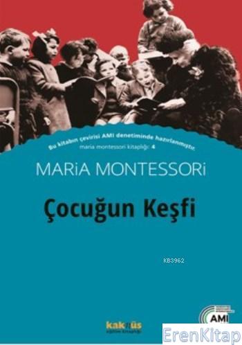 Çocuğun Keşfi Maria Montessori