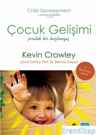 Çocuk Gelişimi Pratik Bir Başlangıç Kevin Crowley